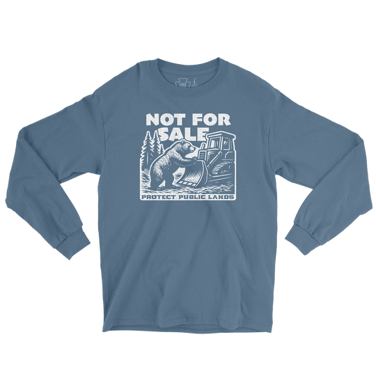 Not For Sale Public Lands Bulldozer Long Sleeve Tee