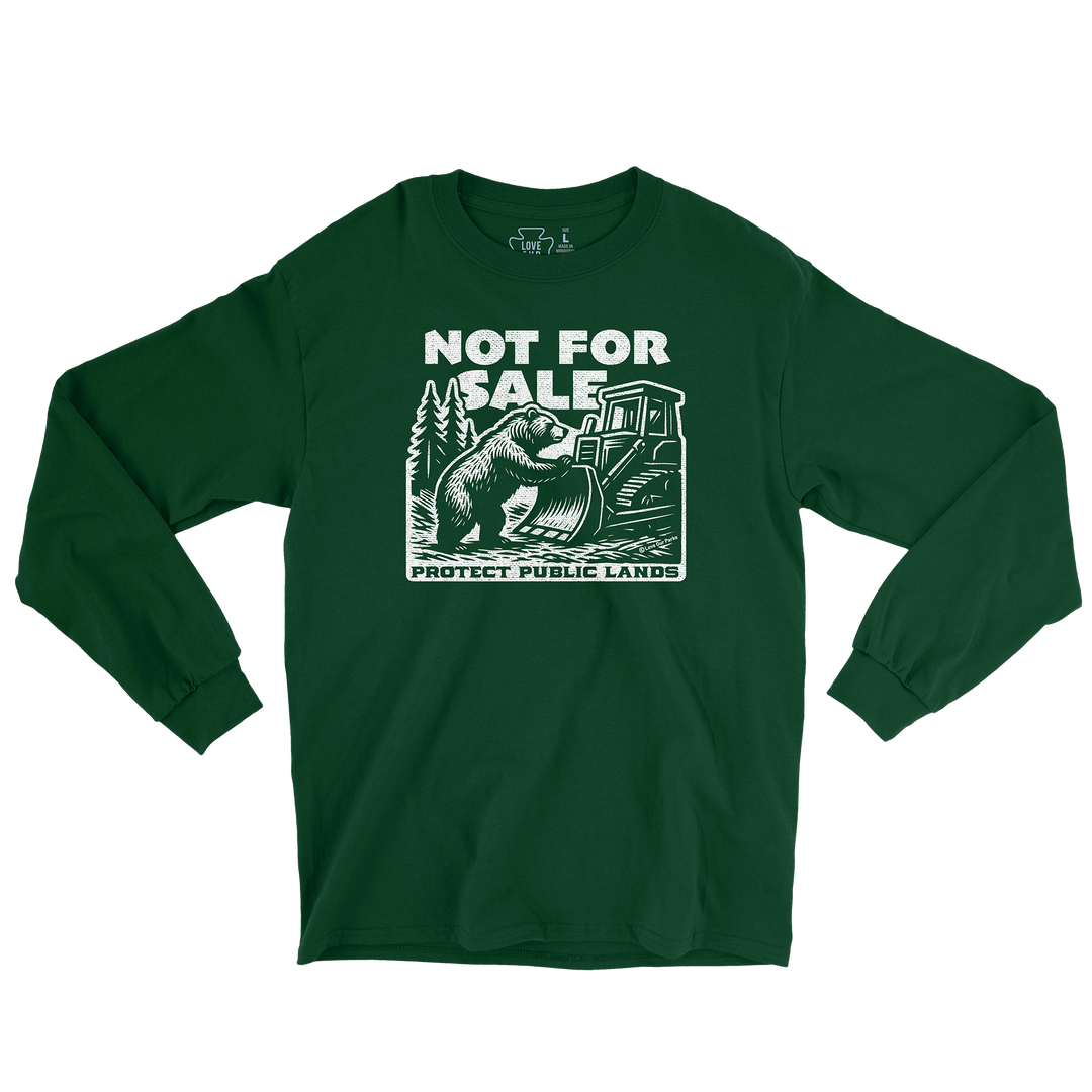 Not For Sale Public Lands Bulldozer Long Sleeve Tee