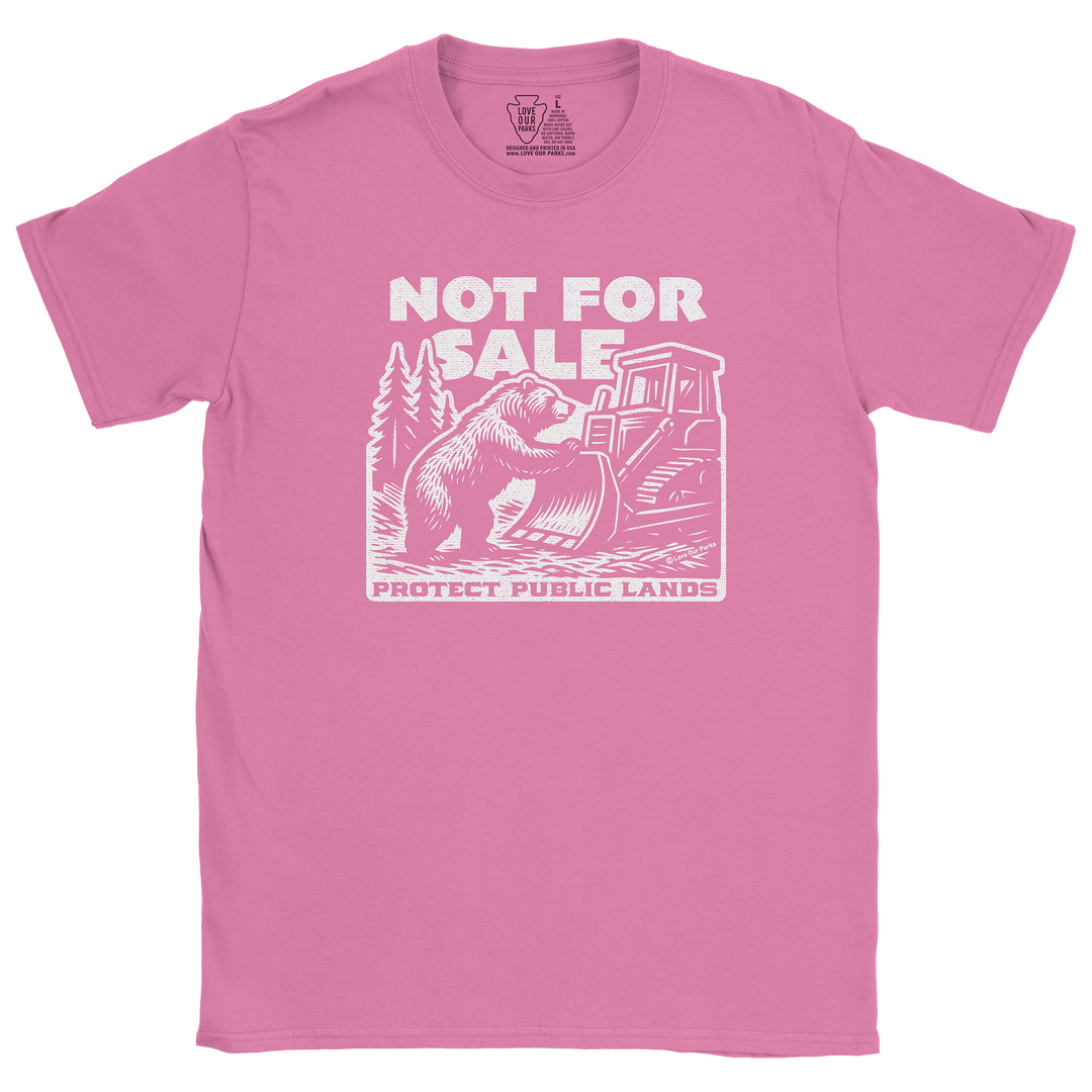 Not For Sale Public Lands Bulldozer Tee