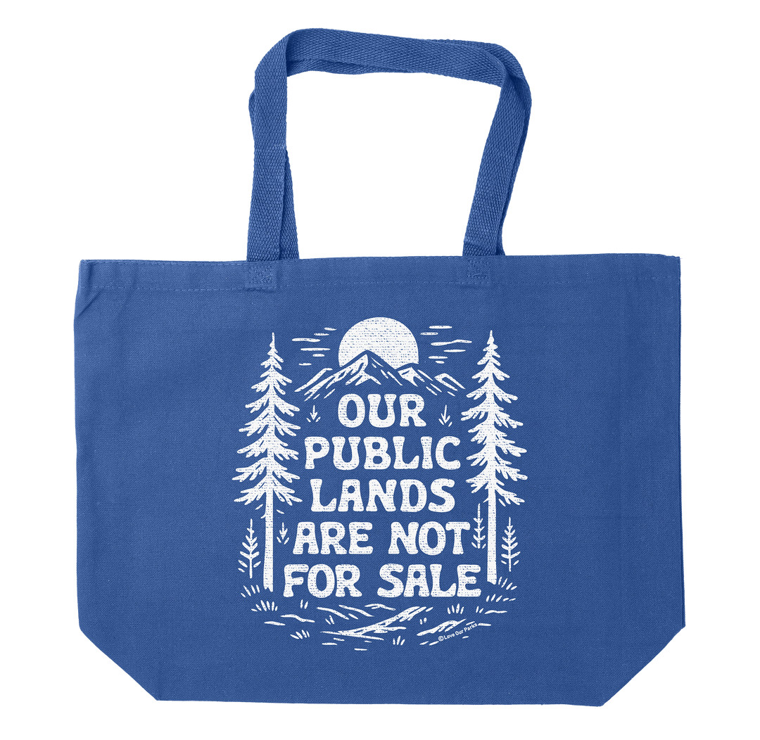 Public Lands Not For Sale Tote Bag