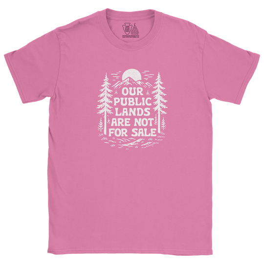Public Lands Not For Sale Tee