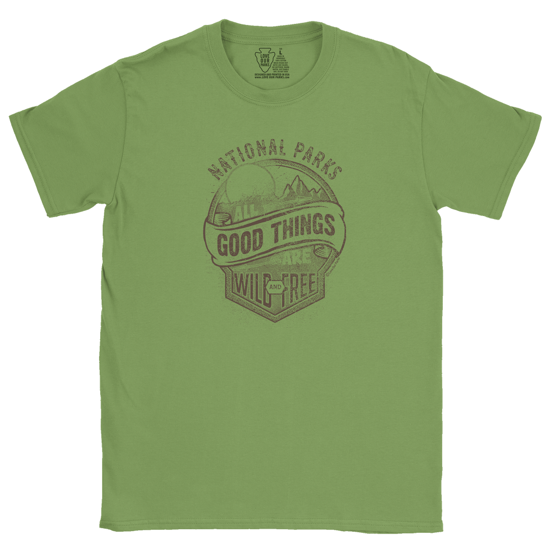 All Good Things Are Wild & Free Tee