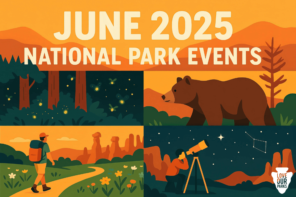 June 2025 National Park Events Roundup
