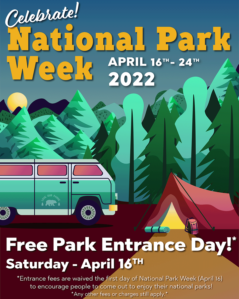 America's National Park Week 2022 – Love Our Parks