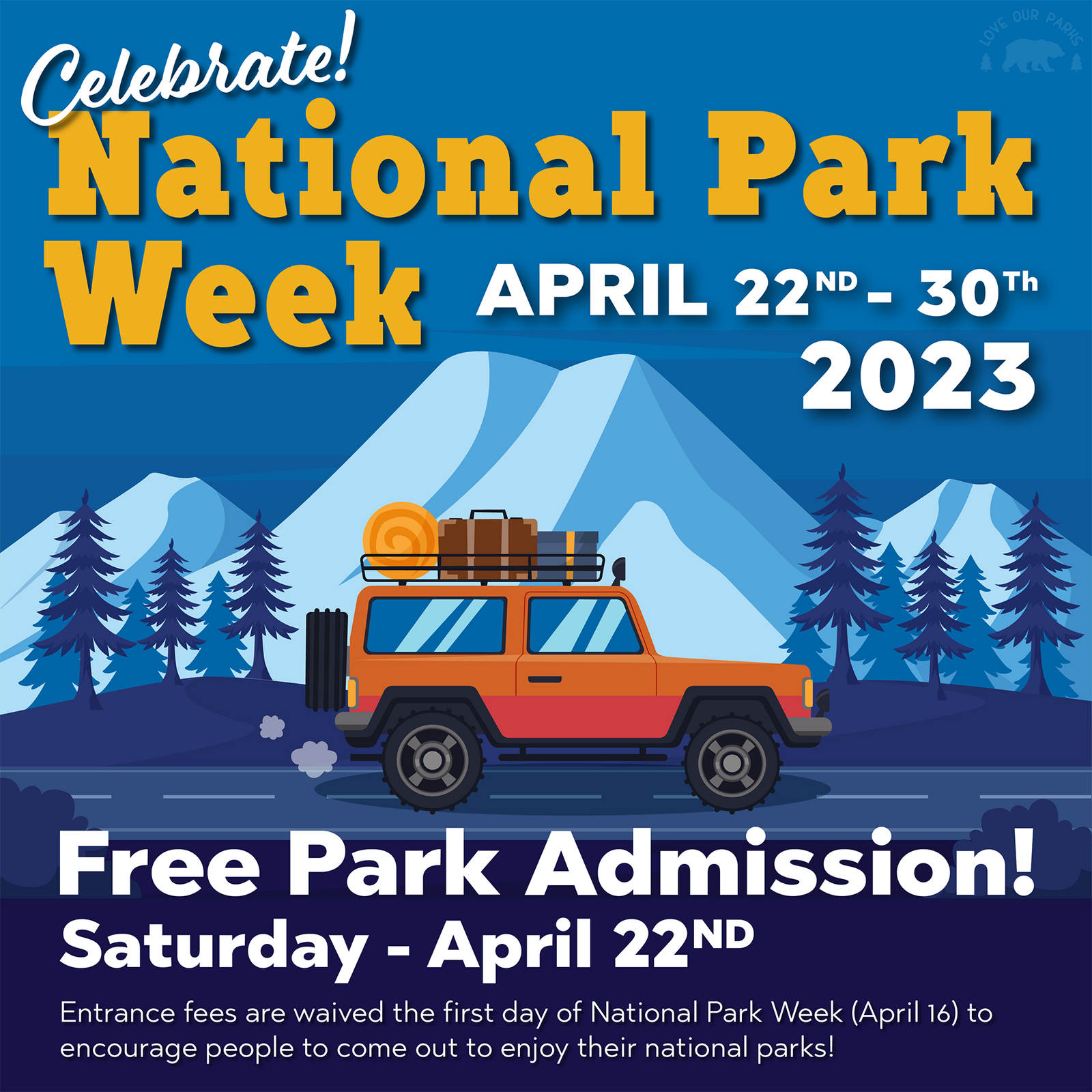 Celebrate National Park Week from April 22nd to 30th, 2023