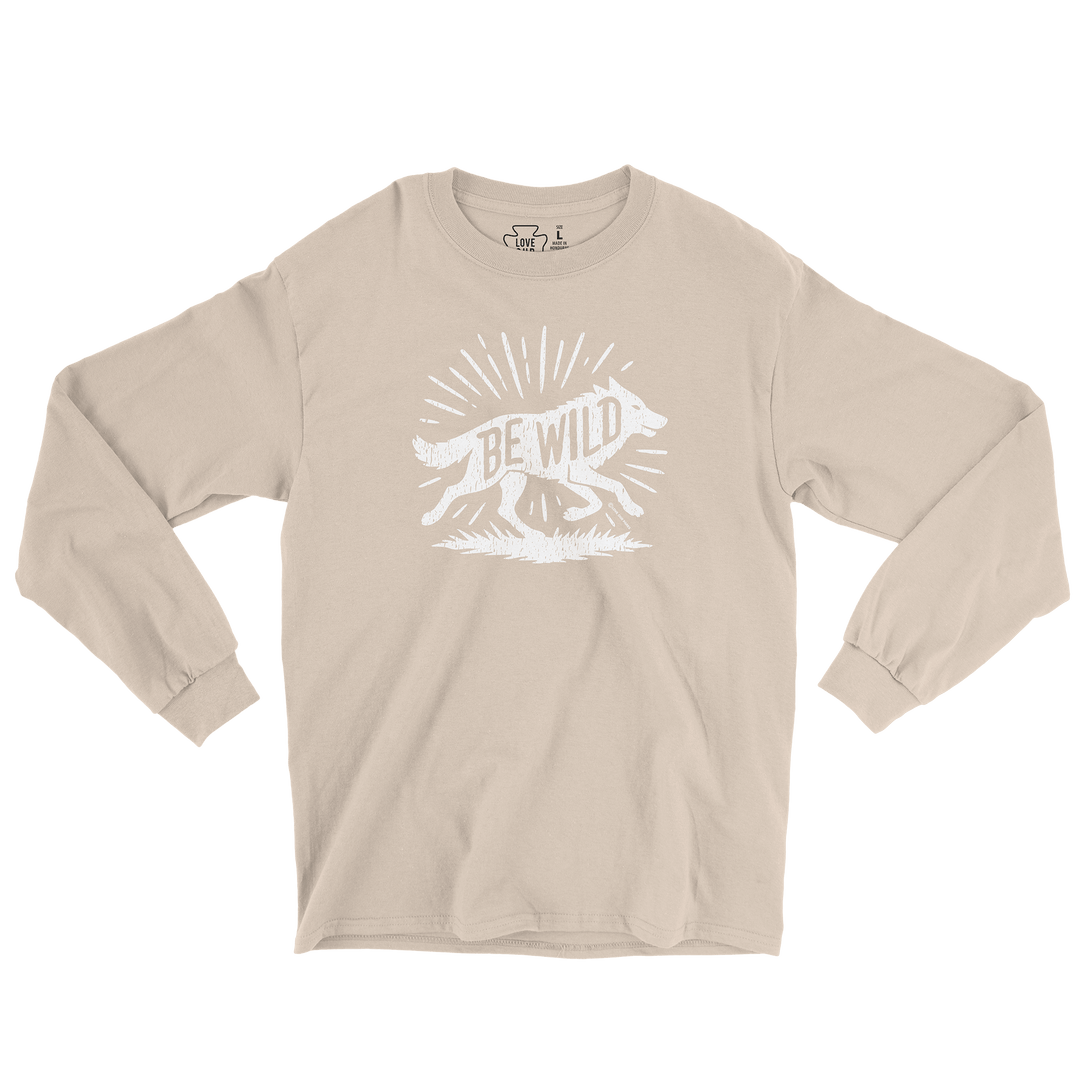 Be Wild Wolf Long Sleeve Tee