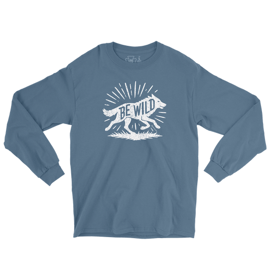 Be Wild Wolf Long Sleeve Tee