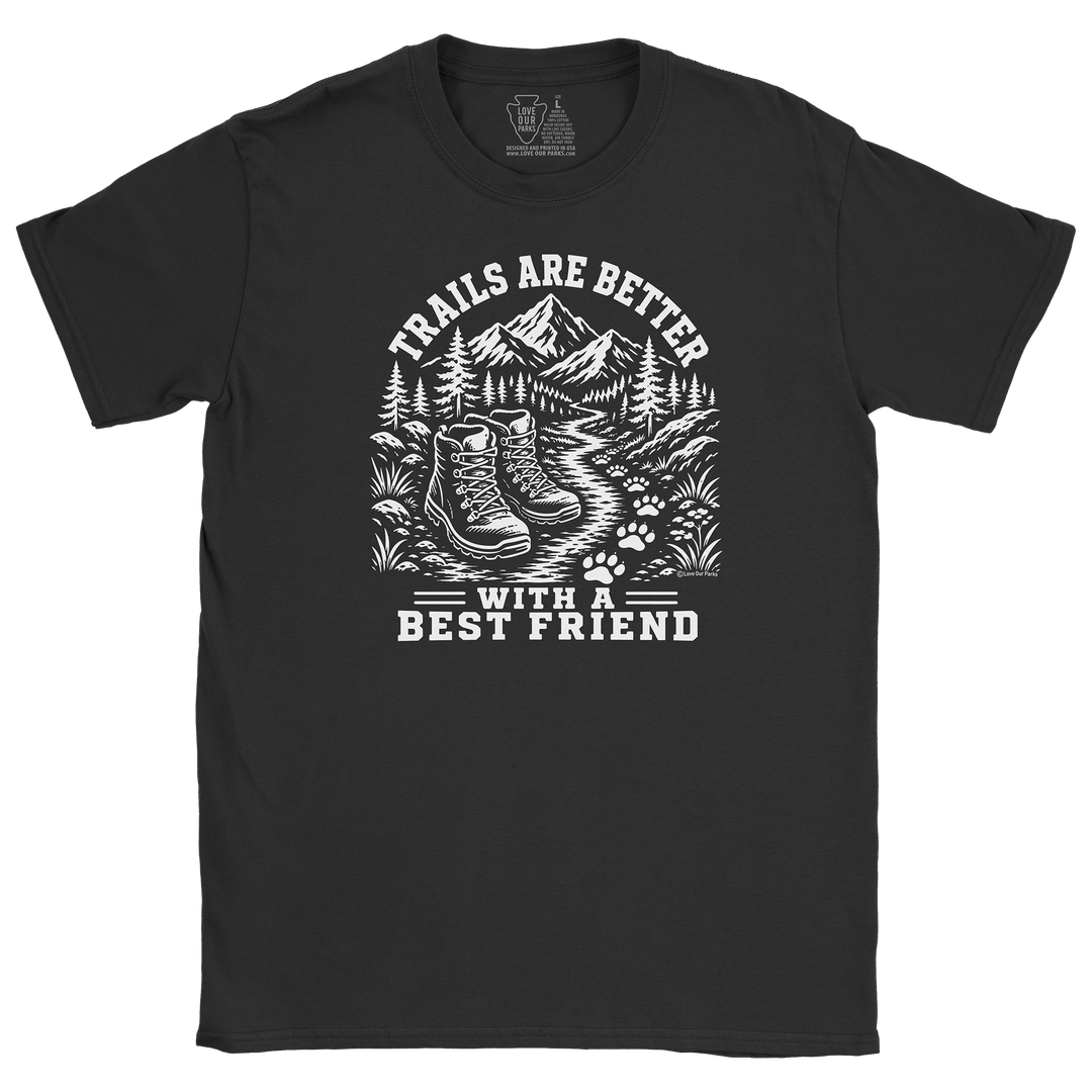 Trails Are Better With A Best Friend Tee