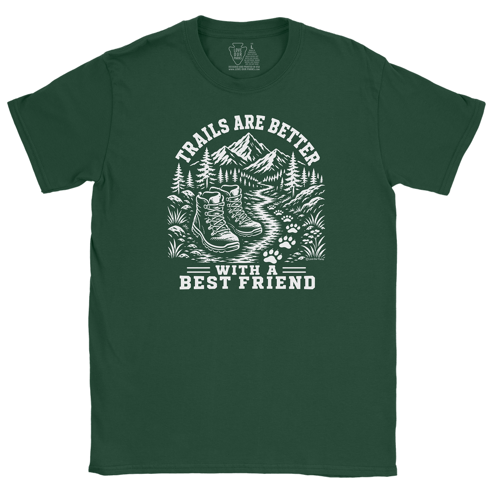 Trails Are Better With A Best Friend Tee