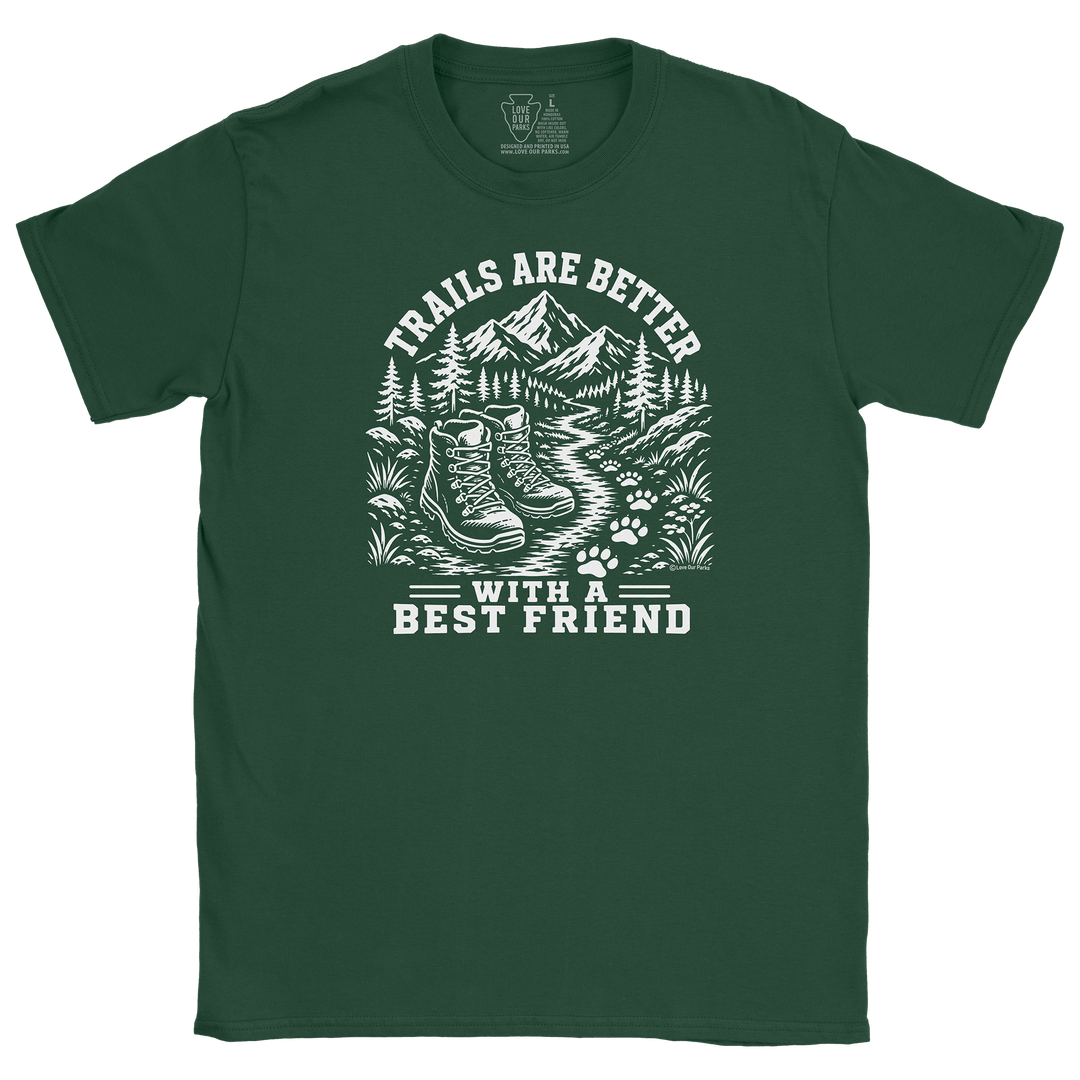 Trails Are Better With A Best Friend Tee
