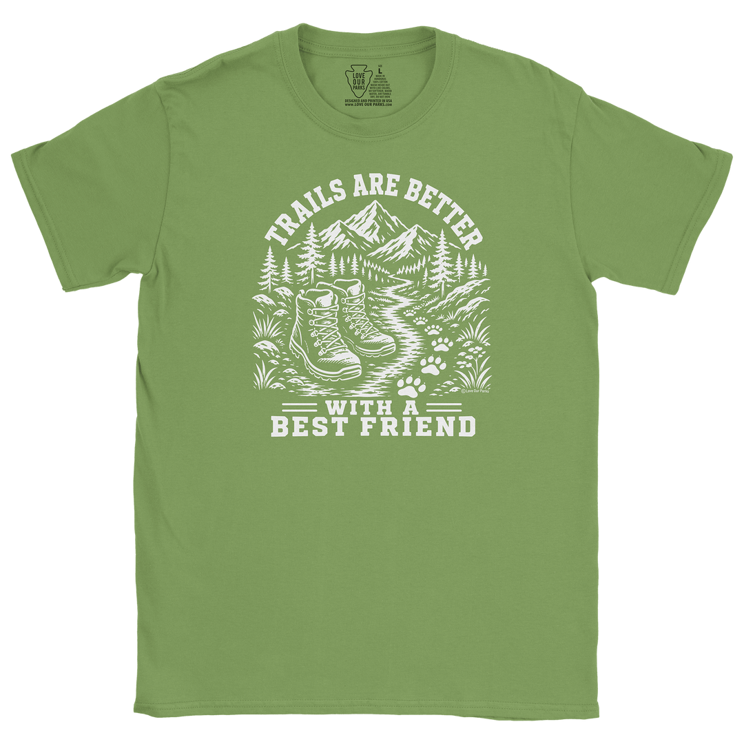 Trails Are Better With A Best Friend Tee