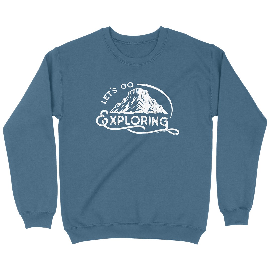 Lets Go Exploring Sweatshirt