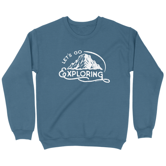 Lets Go Exploring Sweatshirt