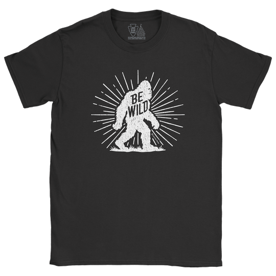 Be Wild Bigfoot Tee
