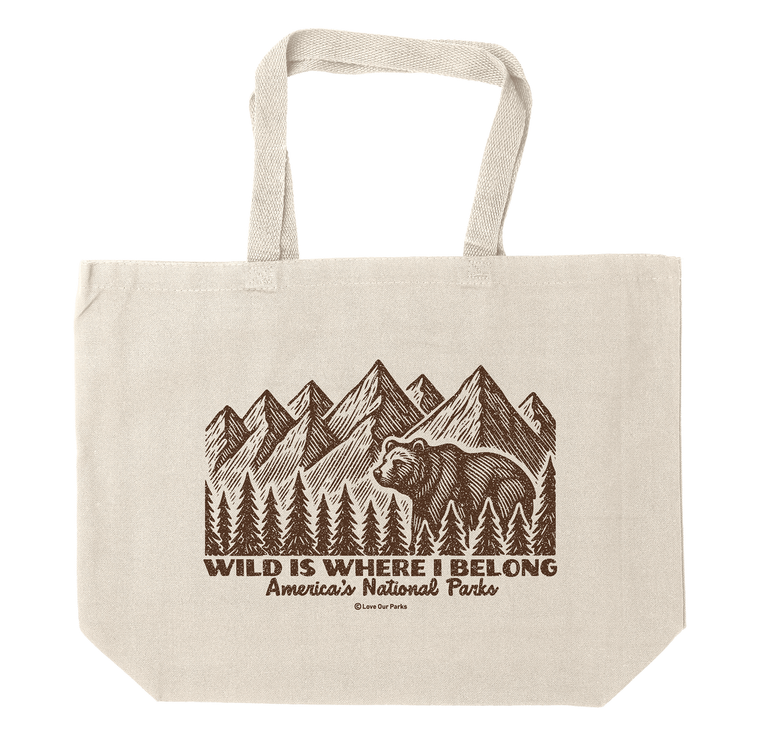 Wild Is Where I Belong Tote Bag