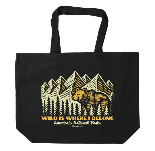 Wild Is Where I Belong Tote Bag
