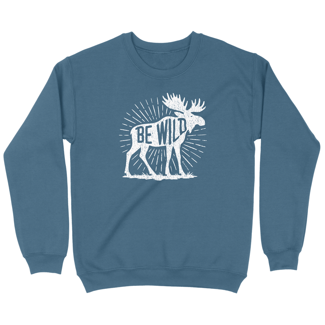 Be Wild Moose Sweatshirt