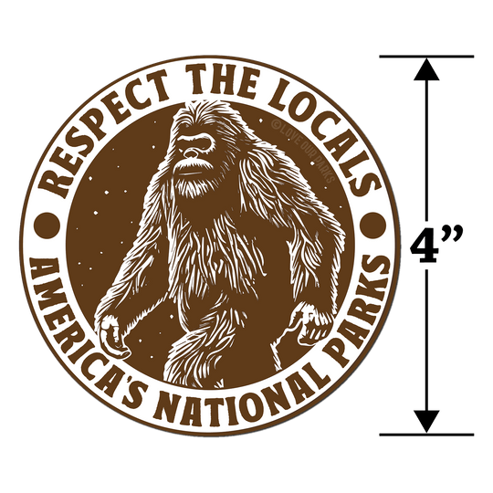 Respect The Locals Bigfoot Sticker